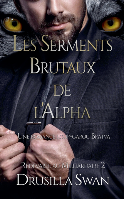 Les Serments Brutaux de l’Alpha