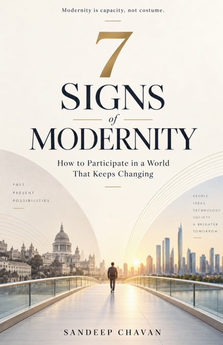 7 Signs of Modernity