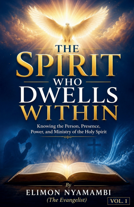 THE SPIRIT WHO DWELLS WITHIN