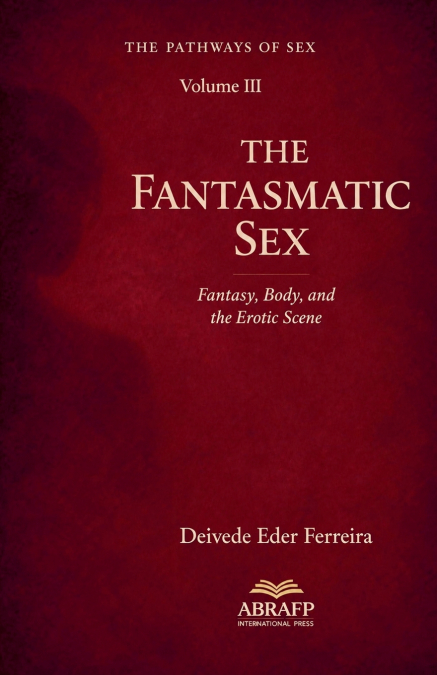 The Fantasmatic Sex