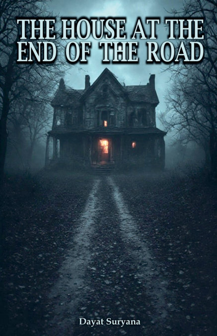 The House At The End Of The Road