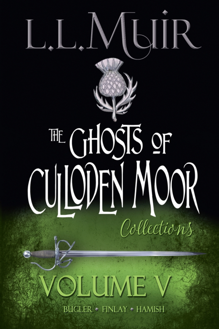 Ghosts of Culloden Moor Collections Volume 5