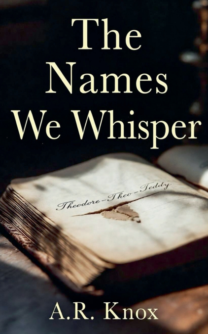 The Names We Whisper
