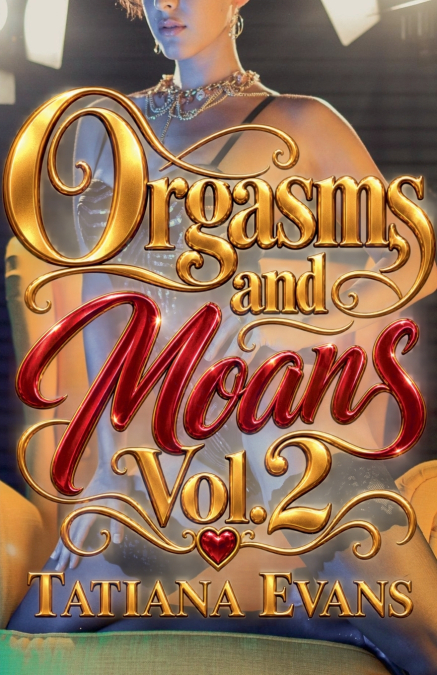Orgasms and Moans Vol. 2