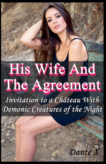 His Wife And The Agreement