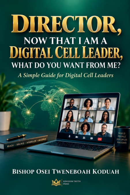 Director, Now That I Am A Digital Cell Leader