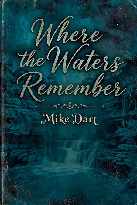 Where the Waters Remember