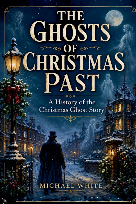 The Ghosts of Christmas Past