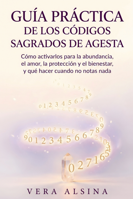 Guía práctica de los códigos sagrados de Agesta