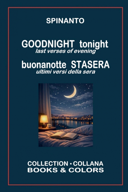 GOODNIGHT tonight - buonanotte STASERA  last verses of evening - ultimi versi della sera