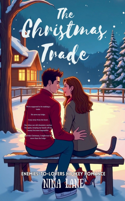 The Christmas Trade - Enemies-To-Lovers Hockey Romance