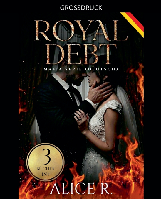 Royal Debt Mafia Serie, 3 Bücher in 1! (Deutsch)