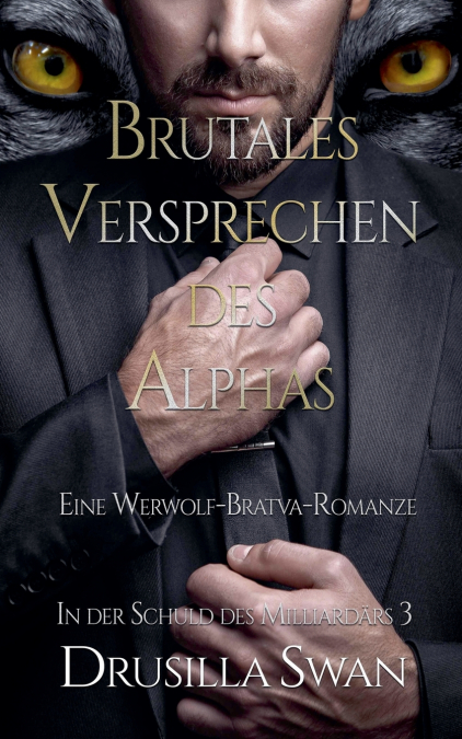 Brutales Versprechen des Alphas