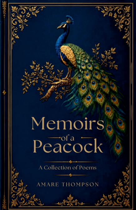 Memiors of a peacock
