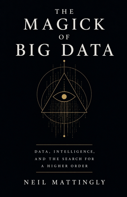 The Magick of Big Data