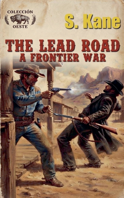The Lead Route - A Frontier War