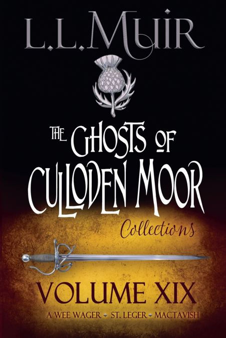 Ghosts of Culloden Moor Collections Volume 19