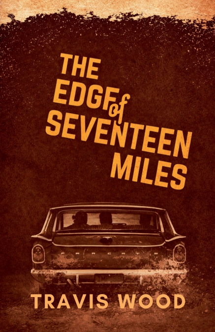 The Edge of Seventeen Miles