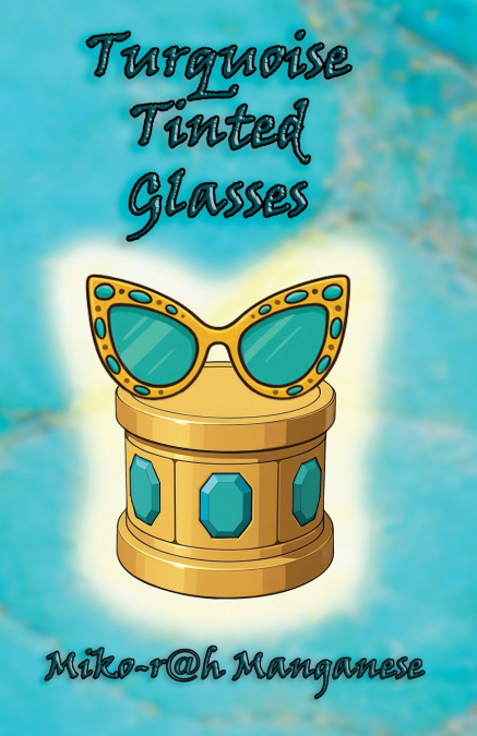 Turquoise Tinted Glasses