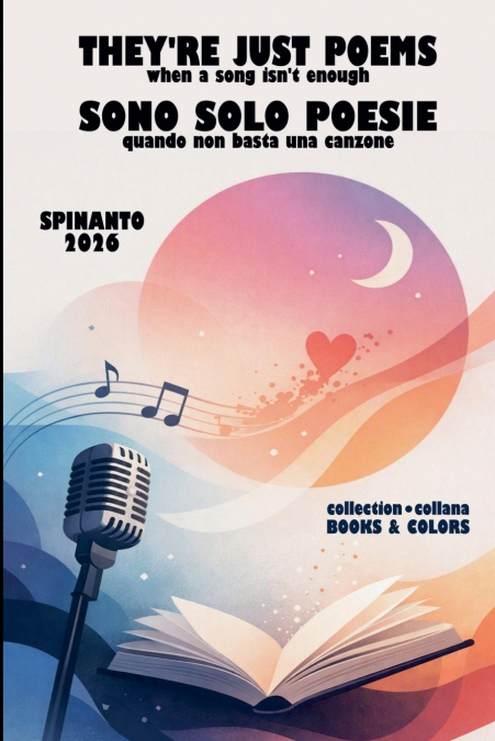 THEY’RE JUST POEMS - SONO SOLO POESIE  when song isn’t enough - quando non basta una canzone