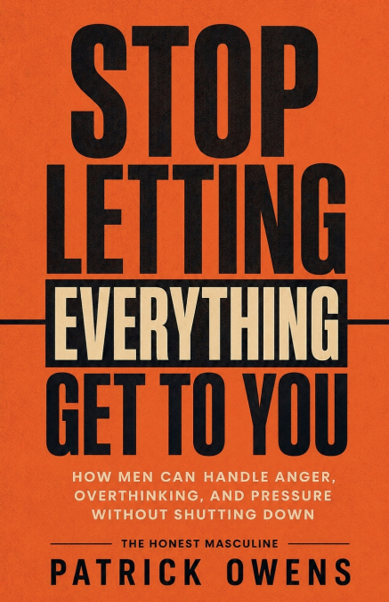 Stop Letting Everything Get to You