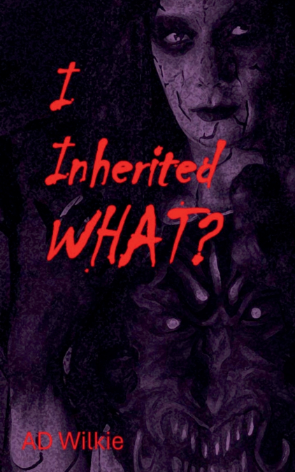 I Inherited What?