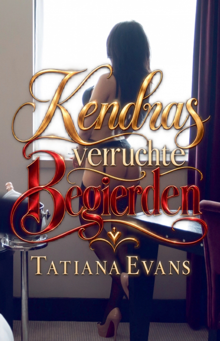Kendras verruchte Begierden