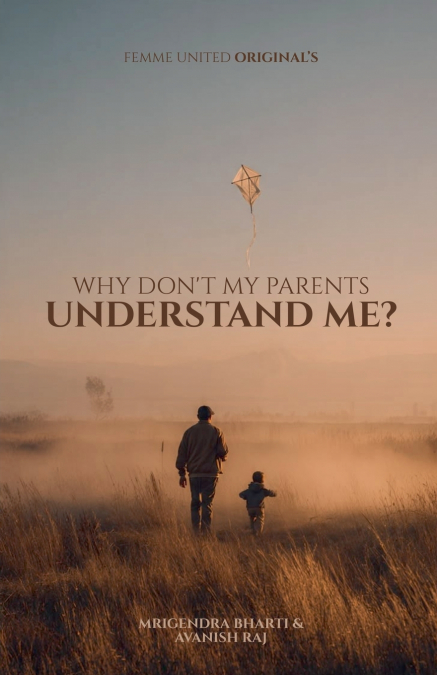 Why Don’t My Parents Understand Me?