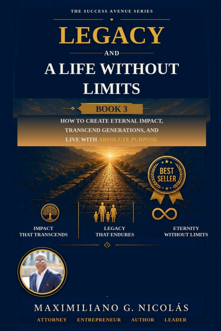 Legacy and a Life Without Limits - Book 3
