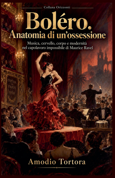 Boléro. Anatomia di un’ossessione