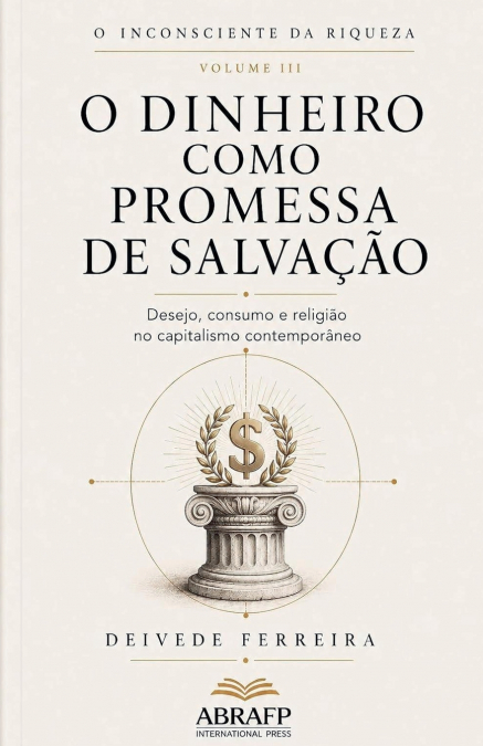 O Dinheiro Como Promessa de Salvação
