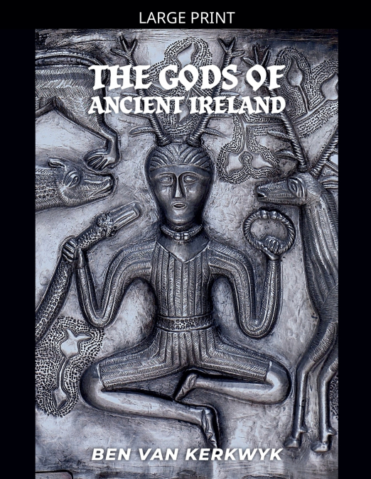The Gods of Ancient Ireland