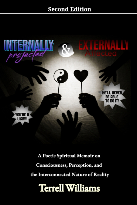 Internally Projected and Externally Affected Second Edition