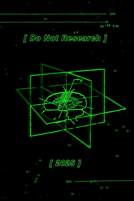 Do Not Research 2025