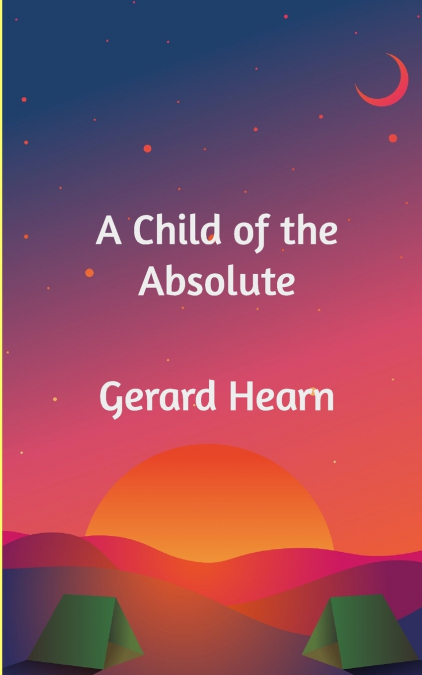 A Child of the Absolute
