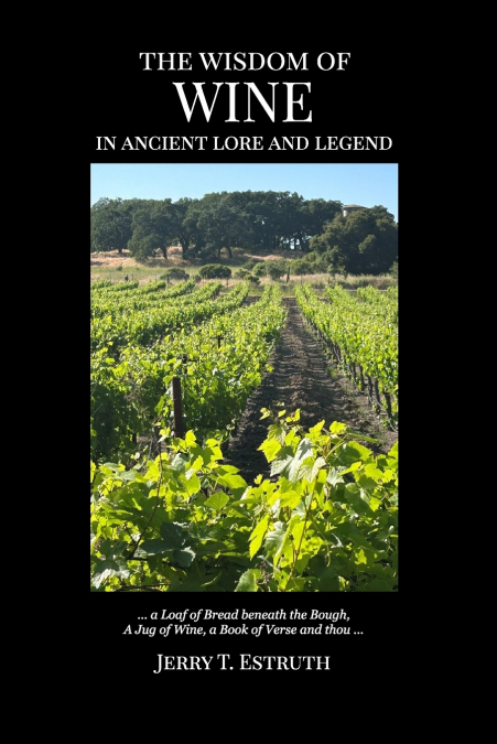 The Wisdom of Wine in Ancient Lore and Legend