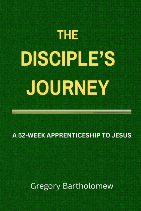 The Disciple’s Journey