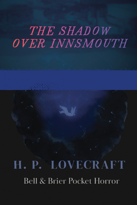 The Shadow Over Innsmouth