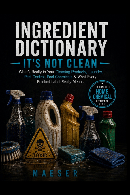 Ingredient Dictionary It’s Not Clean