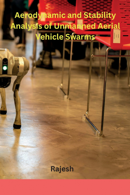 Aerodynamic and Stability Analysis of Unmanned Aerial Vehicle Swarms