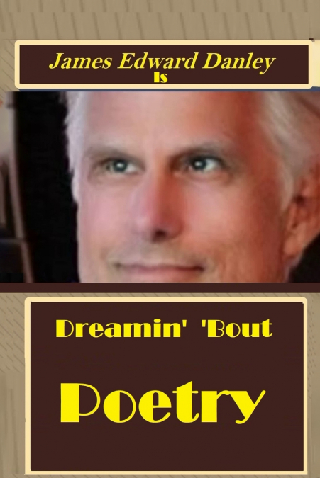 Dreamin’ ’Bout Poetry