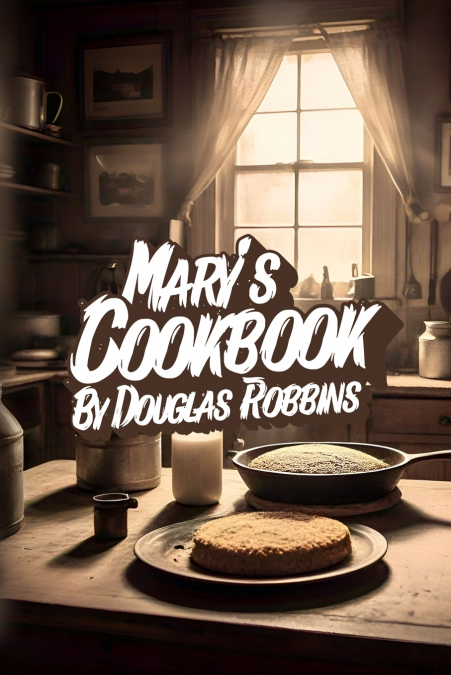 Mary’s Cookbook