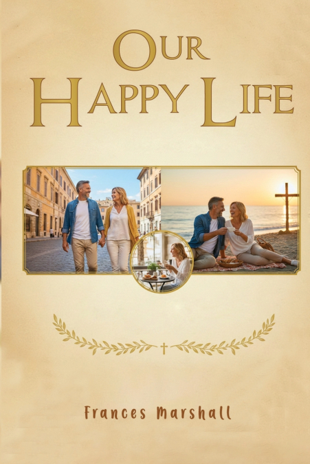 Our Happy Life