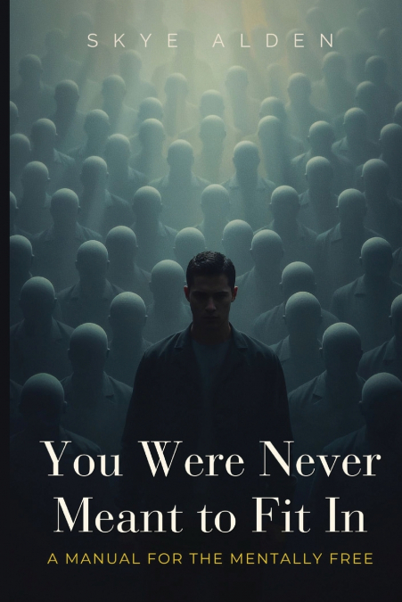You Were Never Meant to Fit In