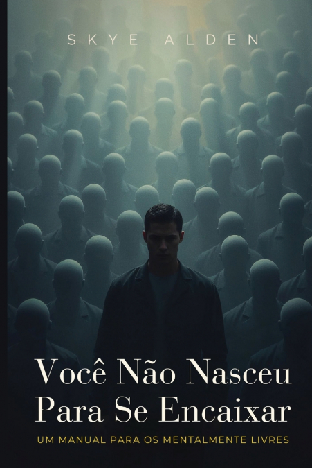 Você Não Nasceu Para Se Encaixar