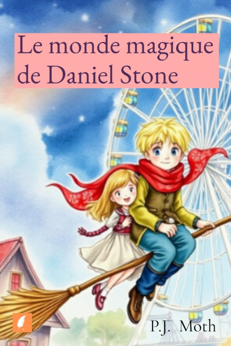 Le monde magique de Daniel Stone