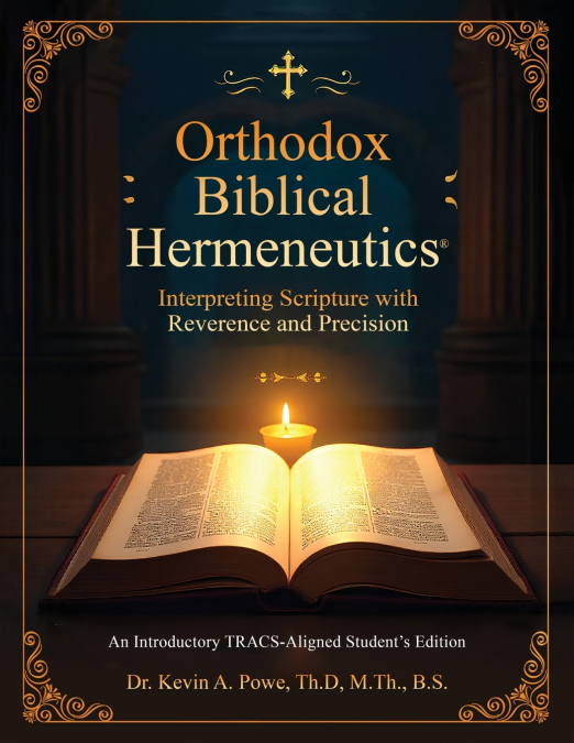 Orthodox Biblical Hermeneutics