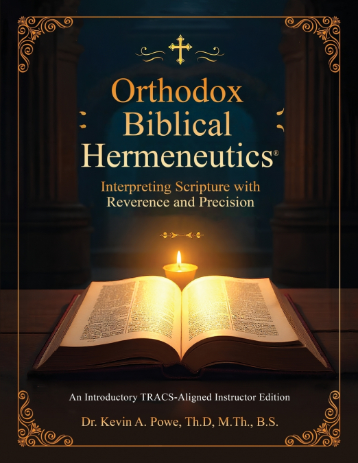 Orthodox Biblical Hermeneutics