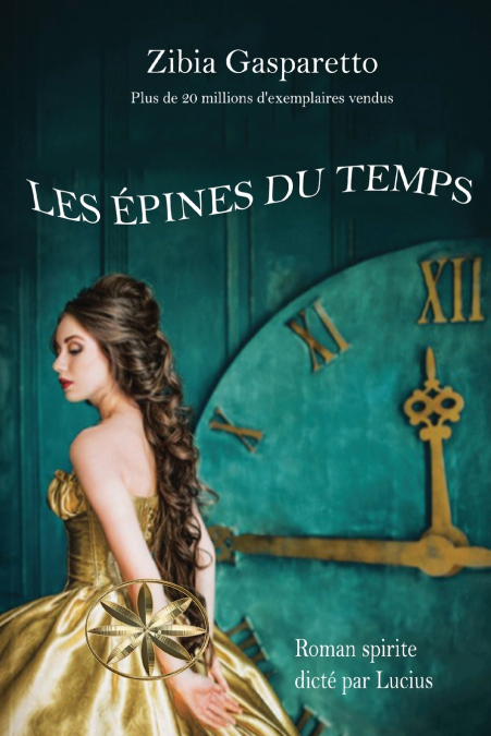 LES ÉPINES DU TEMPS