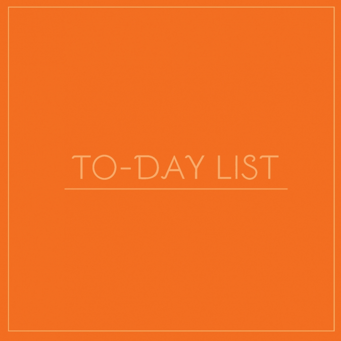 To-Day List (Orange)